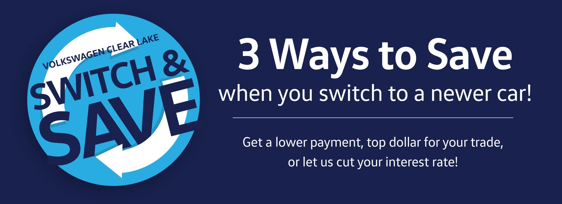 Switch & Save at Volkswagen Clear Lake